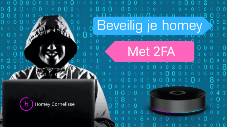 Waarom je 2FA op Homey vandaag nog moet inschakelen